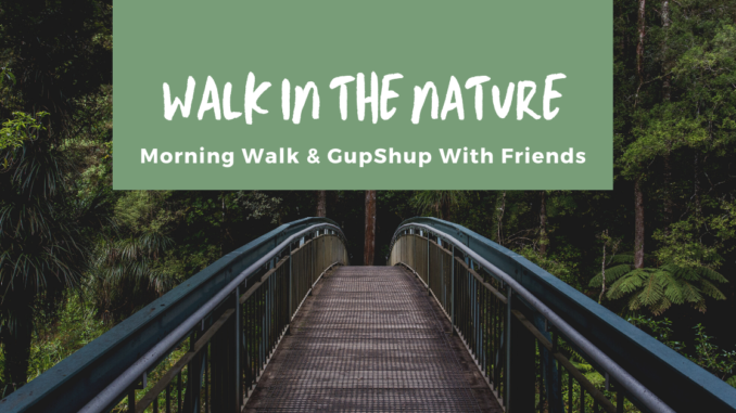 Morning Walk - GupShup